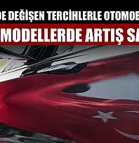 Türkiye'de değişen tercihlerle otomobil pazarı 'SUV' modellerde artış sağladı