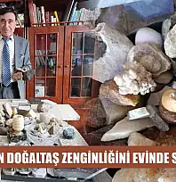 Türkiye'nin Doğaltaş Zenginliğini Evinde Sergiliyor