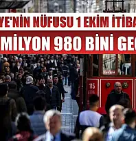 Türkiye'nin nüfusu 1 Ekim itibarıyla 85 milyon 980 bini geçti