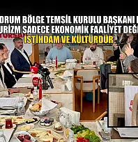 TÜRSAB Bodrum Bölge Temsil Kurulu Başkanı Kantarmış: 'Turizm sadece ekonomik faaliyet değil, istihdam ve kültürdür'