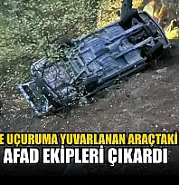 Uçuruma yuvarlanan araçtaki vatandaşı AFAD ekipleri çıkardı