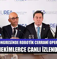 Üroloji kongresinde robotik cerrahi operasyonlar hekimlerce canlı izlendi