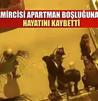 Uydu tamircisi apartman boşluğuna düşerek hayatını kaybetti