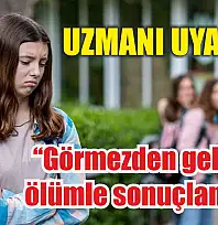 Uzmanı uyardı: 'Görmezden gelinirse ölümle sonuçlanabilir'