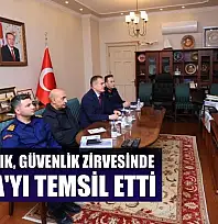 Vali Akbıyık, güvenlik zirvesinde Muğla'yı temsil etti