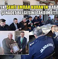 Vali Akbıyık, Şehit Emrah Kuran'ın Baba Ocağında Şehadet Belgesini Takdim Etti