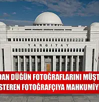 Yargıtaydan düğün fotoğraflarını müşterilerine izinsiz gösteren fotoğrafçıya mahkumiyet kararı