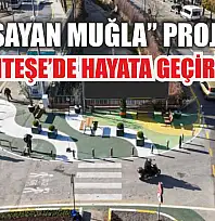 'Yaşayan Muğla' Projesi Menteşe'de Hayata Geçirildi