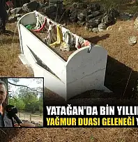 Yatağan'da bin yıllık yağmur duası geleneği yaşatılıyor