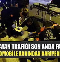 Yavaşlayan trafiği son anda fark etti, önce otomobile ardından bariyere çarpt