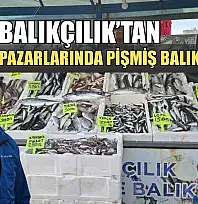 Yiğit Balıkçılık'tan Fethiye pazarlarında pişmiş balık hizmeti