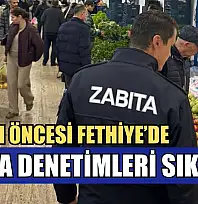 Yılbaşı öncesi Fethiye'de zabıta denetimleri sıklaştı