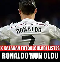 Yılın en çok kazanan futbolcuları listesinde zirve Ronaldo'nun oldu
