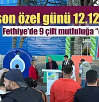 Yılın son özel günü 12.12.2025: Fethiye'de 9 çift mutluluğa 'evet' dedi