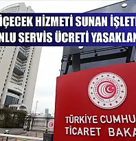 Yiyecek içecek hizmeti sunan işletmelerde zorunlu servis ücreti yasaklanıyor