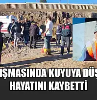 Yol Çalışmasında Kuyuya Düşen İşçi Hayatını Kaybetti