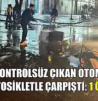Yola kontrolsüz çıkan otomobil, motosikletle çarpıştı: 1 ölü