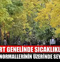 Yurt genelinde sıcaklıklar mevsim normallerinin üzerinde seyredecek