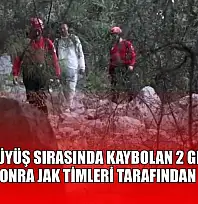 Yürüyüş sırasında kaybolan 2 genç, 15 saat sonra JAK timleri tarafından bulundu