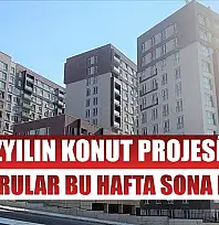 Yüzyılın Konut Projesine başvurular bu hafta sona eriyor