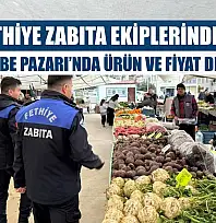 Zabıta Ekiplerinden Fethiye Perşembe Pazarı'nda Ürün ve Fiyat Denetimi