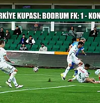 Ziraat Türkiye Kupası: Bodrum FK: 1 - Konyaspor: 2