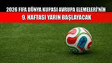 2026 FIFA Dünya Kupası Avrupa Elemeleri'nin 9. haftası yarın başlayacak