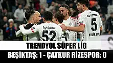 Trendyol Süper Lig: Beşiktaş: 1 - Çaykur Rizespor: 0