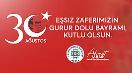 AHMET ARAS 30 AĞUSTOS KUTLAMA MESAJI