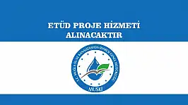 ETÜD PROJE HİZMETİ ALINACAKTIR