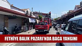 Fethiye Balık Pazarı'nda baca yangını