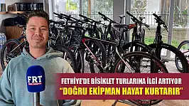 Fethiye'de bisiklet turlarına ilgi artıyor: 'Doğru ekipman hayat kurtarır'