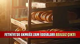 Fethiye'de ekmeğe zam iddiaları asılsız çıktı