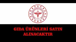 GIDA ÜRÜNLERİ SATIN ALINACAKTIR