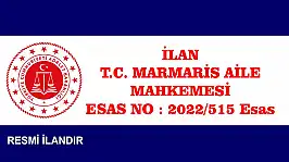 İLAN T.C. MARMARİS AİLE MAHKEMESİ'NDEN TEBLİĞ