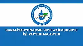 KANALİZASYON-İÇME SUYU-YAĞMURSUYU İŞİ YAPTIRILACAKTIR