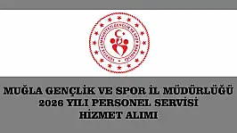 MUĞLA GENÇLİK VE SPOR İL MÜDÜRLÜĞÜ 2026 YILI PERSONEL SERVİSİ HİZMET ALIMI