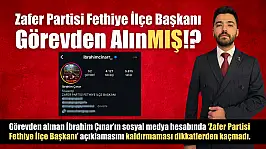 Zafer Partisi Fethiye İlçe Başkanı Görevden Alınmış