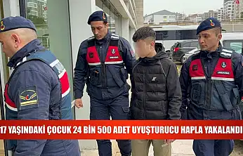 17 yaşındaki çocuk 24 bin 500 adet uyuşturucu hapla yakalandı