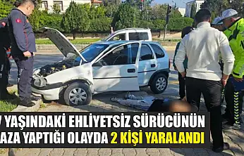 17 Yaşındaki Ehliyetsiz Sürücünün Kaza Yaptığı Olayda 2 Kişi Yaralandı