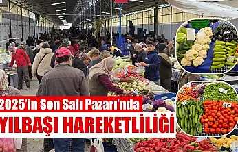 2025'in Son Salı Pazarı'nda yılbaşı hareketliliği