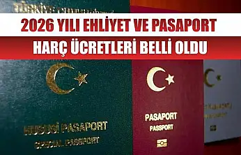 2026 Yılı Ehliyet ve Pasaport Harç Ücretleri Belli Oldu