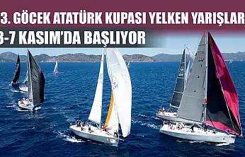 23. Göcek Atatürk Kupası Yelken Yarışları 3-7 Kasım'da başlıyor