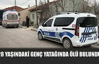 28 yaşındaki genç yatağında ölü bulundu