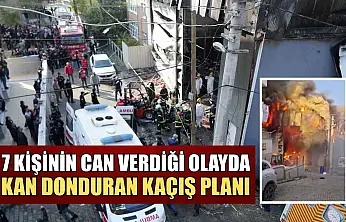 7 kişinin can verdiği olayda kan donduran kaçış planı