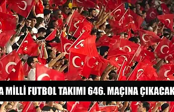 A Milli Futbol Takımı 646. maçına çıkacak