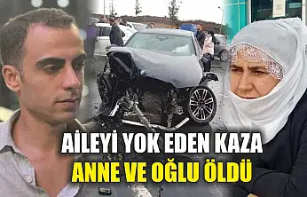 Aileyi yok eden kaza: Anne ve oğlu öldü