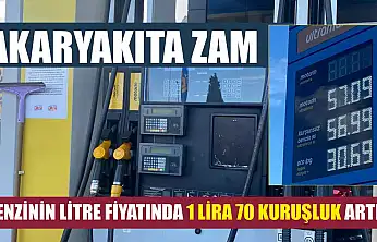Akaryakıta zam: Benzinin litre fiyatında 1 lira 70 kuruşluk artış