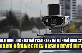 Akıllı Koridor Sistemi Trafikte Yeni Dönemi Başlattı: Radarı Görünce Fren Basma Devri Bitti
