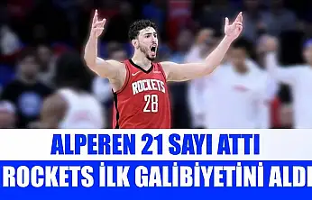 Alperen 21 sayı attı, Rockets ilk galibiyetini aldı